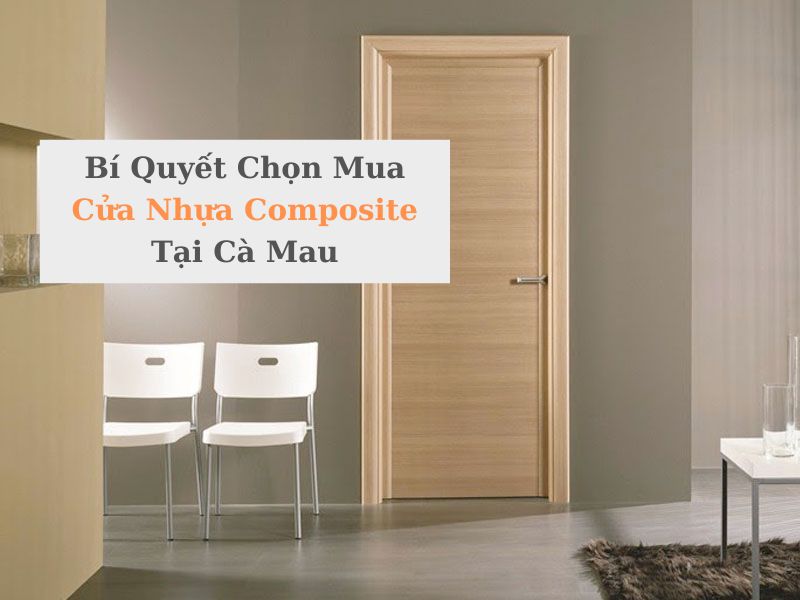 Cửa Nhựa Composite Tại Cà Mau