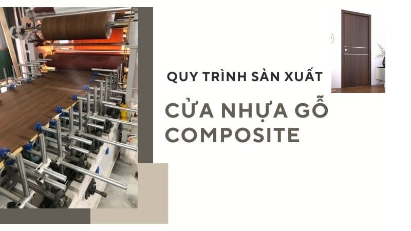 Quy trình sản xuất cửa nhựa composite