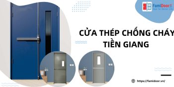 Cửa Thép Chống Cháy Tiền Giang