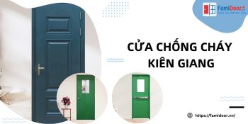 Cửa Chống Cháy Kiên Giang