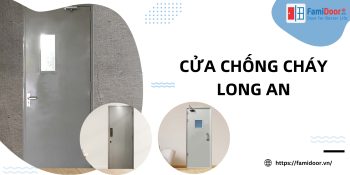 Cửa Chống Cháy Long An