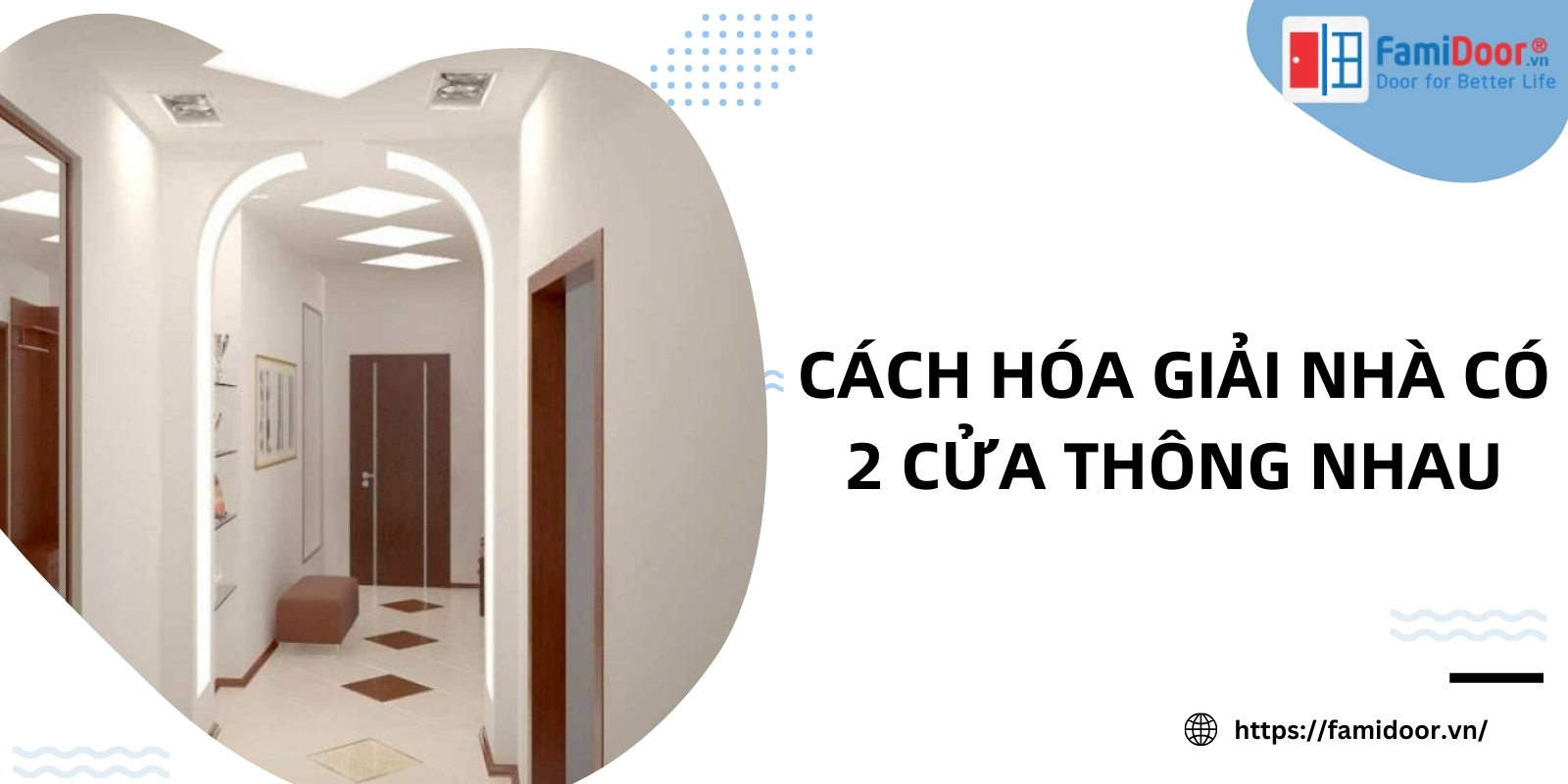 Cách Hóa Giải Nhà Có Hai Cửa Thông Nhau
