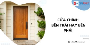 Cửa Chính Bên Trái Hay Bên Phải