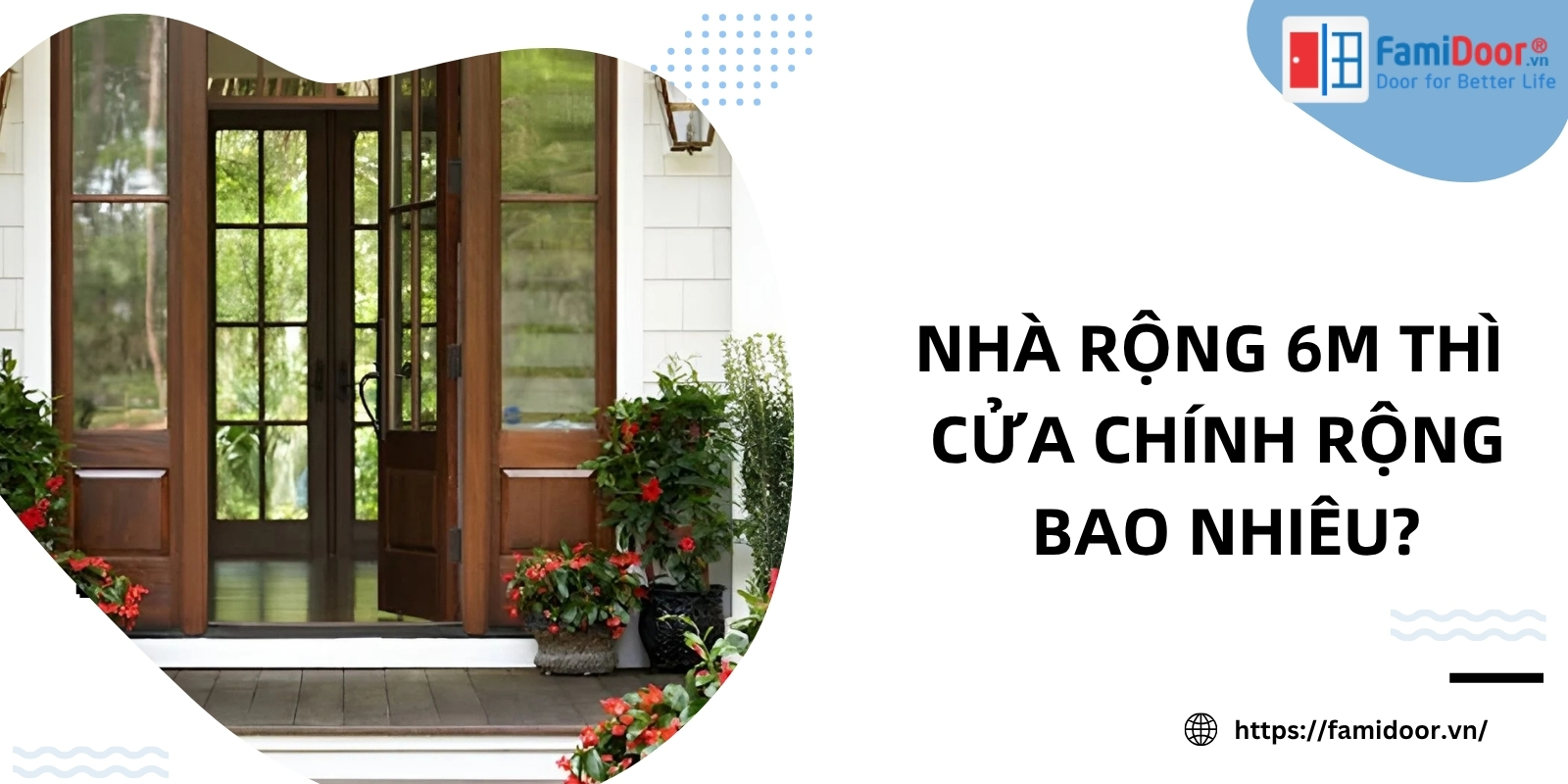 Nhà Rộng 6m Thì Cửa Chính Rộng Bao Nhiêu
